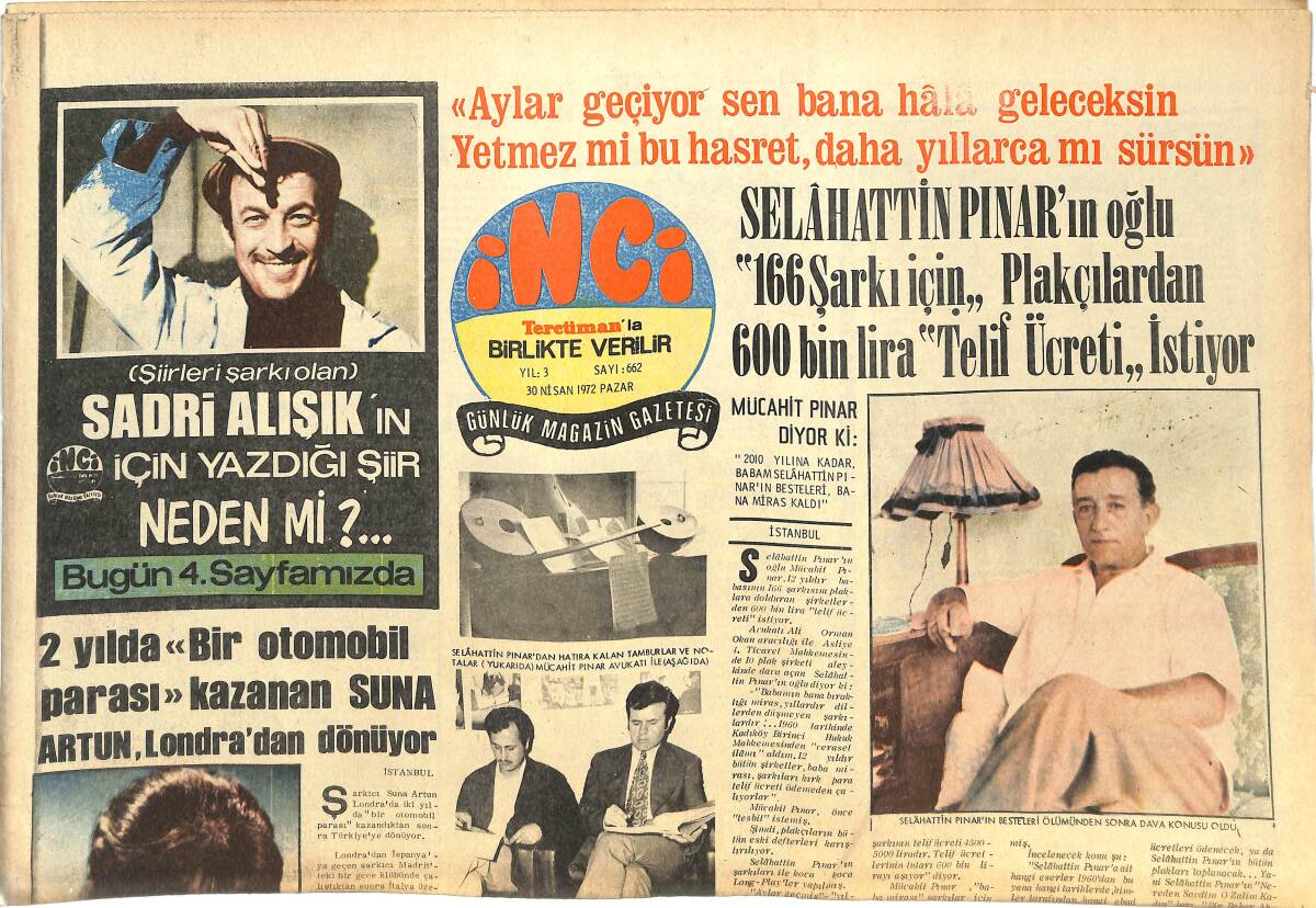 Tercüman Gazetesi İnci Eki 30 Nisan 1972 - Sadri Alışık'ın İnci İçin Yazığı Şiir - Selahattin Pınar'ın Oğlu Plakçılardan Telif Ücreti İstiyor GZ144637 - 1