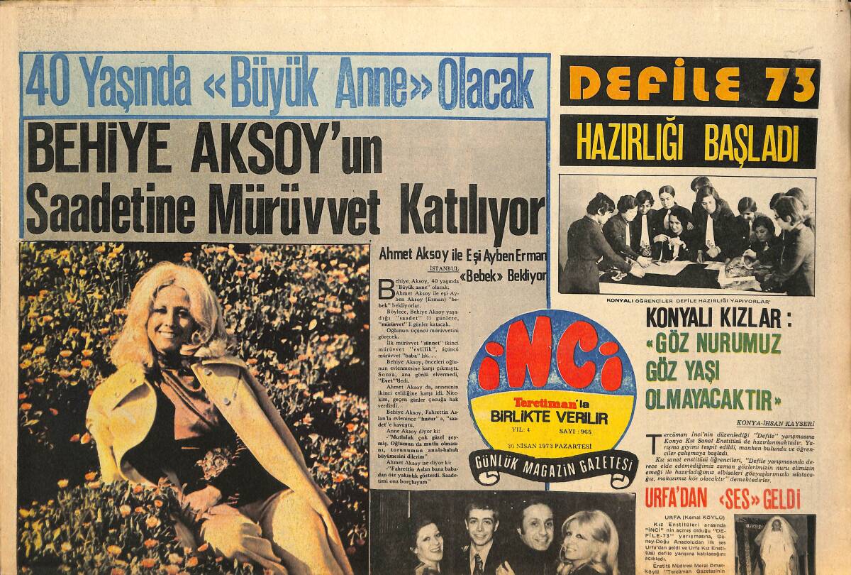 Tercüman Gazetesi İnci Eki 30 Nisan 1973 - Behiye Aksoy'un Saadetine Mürüvvet Katılıyor - Saadet Sun Ankara'ya Kaçtı! GZ145974 - 1