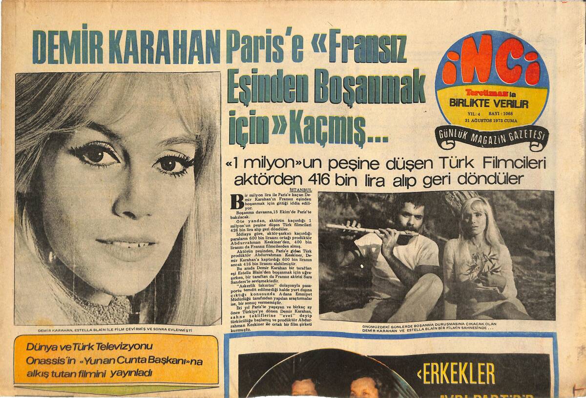 Tercüman Gazetesi İnci Eki 31 Ağustos 1973 -Kadir İnanır 'Belki Bir Gün Ben DeŞarkıcı Olurum' Dedi- Demir Karahan Eşinden Boşanmak İçin Paris'e Kaçmış GZ145013 - 1