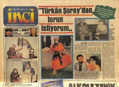 Tercüman Gazetesi İnci Eki 31 Mart 1984 - Cihan Ünalın Babası,Türkan Şoraydan Torun İstiyorum GZ78531 - 1