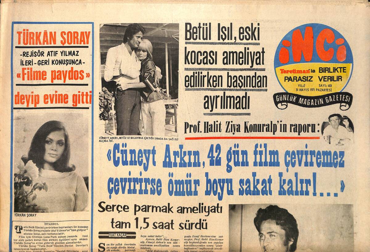 Tercüman Gazetesi İnci Eki 31 Mayıs 1971 - Türkân Şoray Filme Paydos Deyip Evine Gitti-Betül Işıl , Eski Kocası Ameliyat Edilirken Başından Ayrılmadı GZ160582 - 1