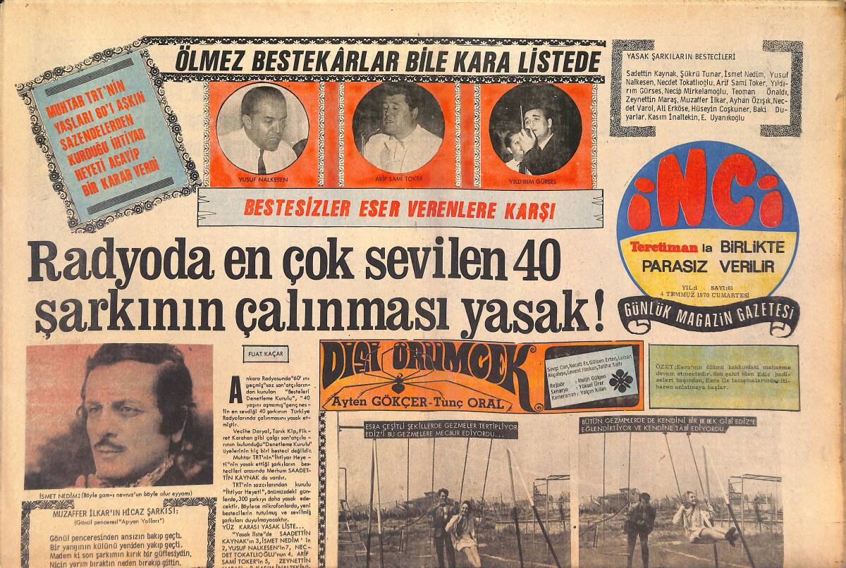 Tercüman Gazetesi İnci Eki 4 Temmuz 1970 - Radyoda En Çok Sevilen 40 Şarkının Çalınması Yasak! - Ölmez Bestekarlar Bile Kara Listede GZ146163 - 1