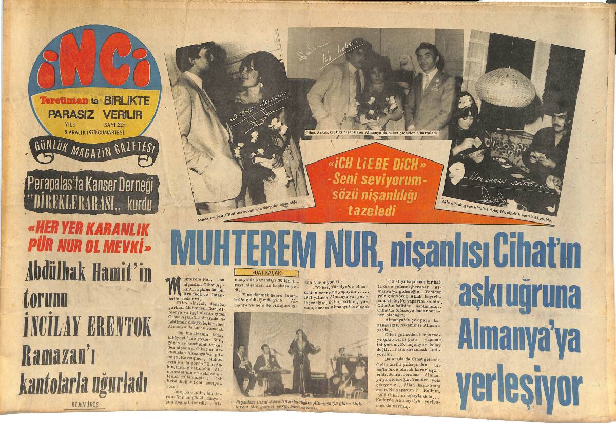 Tercüman Gazetesi İnci Eki 5 Aralık 1970 - Muhterem Nur, Nişanlısı Cihat'ın Aşkı Uğruna Almanya'ya Yerleşiyor! GZ145173 - 1
