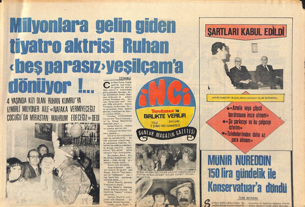 Tercüman Gazetesi İnci Eki 5 Şubat 1972 - Tiyatro Aktrisi Ruhan Beş Parasız Yeşilçam'a Geri Dönüyor! - Münir Nureddin Konservatuar'a Döndü GZ146030 - 1