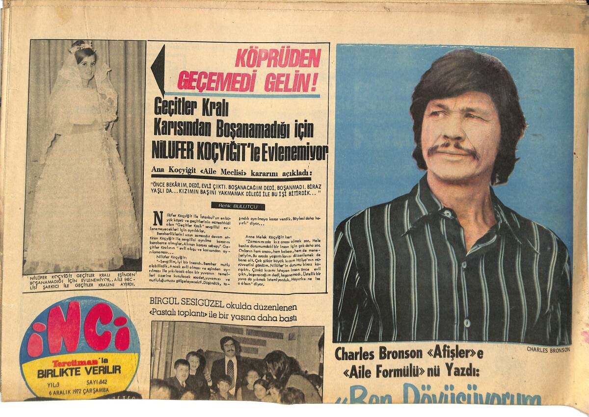 Tercüman Gazetesi İnci Eki 6 Aralık 1972 - Charles Bronson Afişlere Aile Formülünü Yazdı - Kadir İnanır Derlediği Şarkıları Kendi Okuyacak GZ144857 - 1