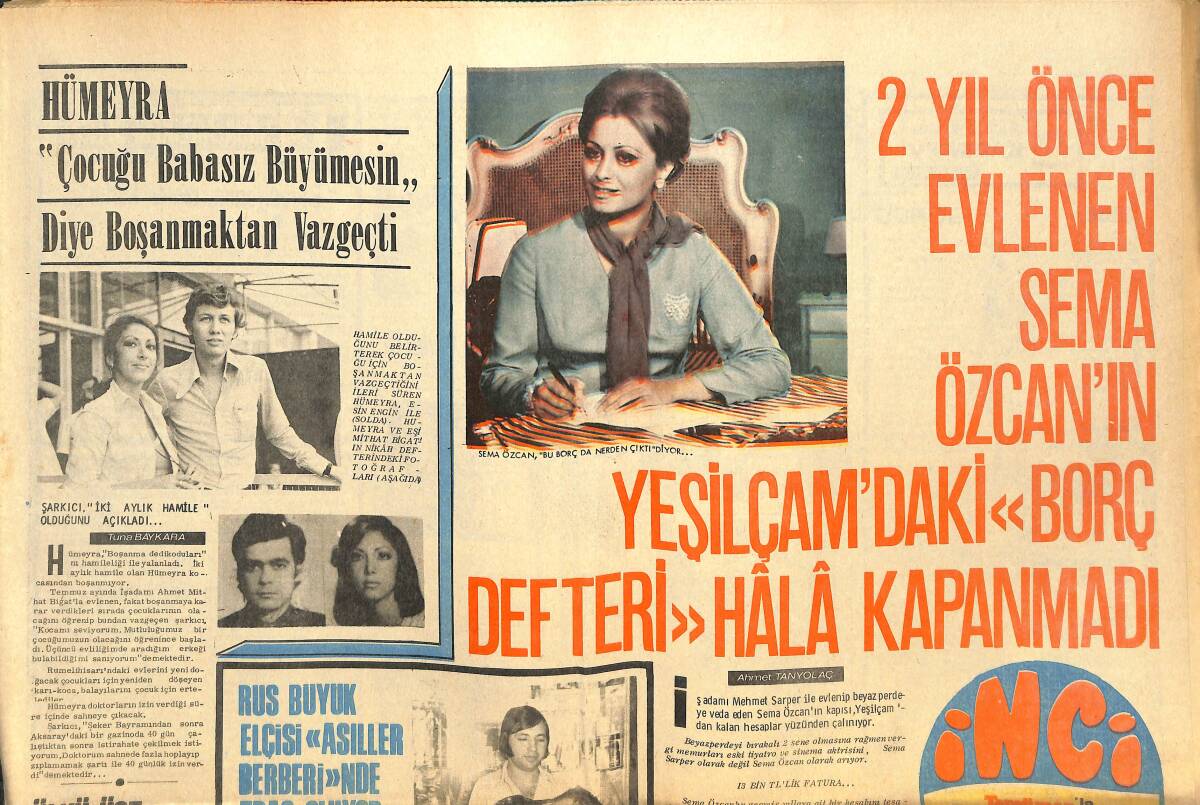 Tercüman Gazetesi İnci Eki 6 Ekim 1972 - 2 Yıl Önce Evlenen Sema Özcan'ın Yeşilçam'daki Borç Defteri Hala Kapanmadı GZ144515 - 1