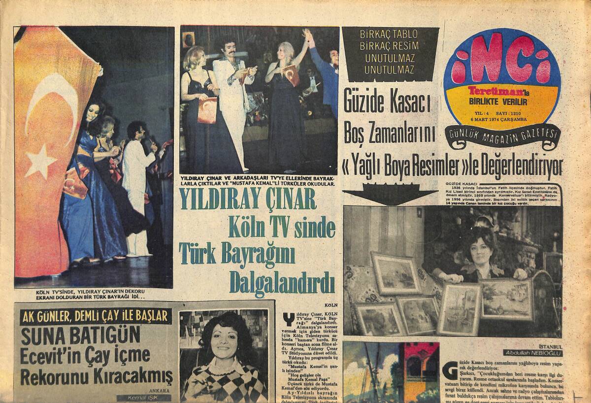 Tercüman Gazetesi İnci Eki 6 Mart 1974 - Yıldıray Çınar Köln TV'sinde Türk Bayrağını Dalgalandırdı - Güzide Kasacı Yağlı Boya Resimler Yapıyor GZ145883 - 1