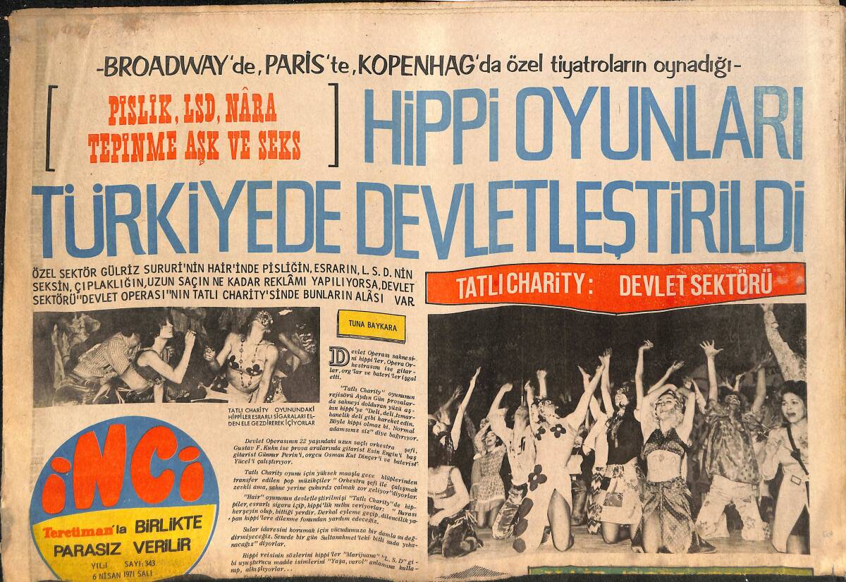 Tercüman Gazetesi İnci Eki 6 Nisan 1971 - Hippi Oyunları Türkiye'de Devleştirildi! - Sevim Tuna, Zaliha'ya Türkçe Şarkı Okuma Yasağı Koydu! GZ145770 - 1