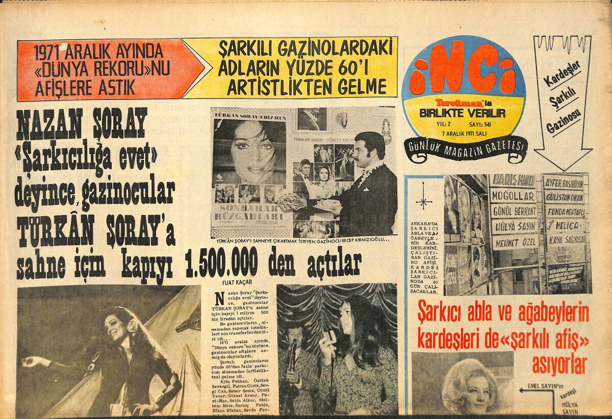 Tercüman Gazetesi İnci Eki 7 Aralık 1971 - Nazan Şoray Şarkıcılığa Evet Deyince Gazinocular Türkân Şoray'a Sahne İçin Kapıyı 1.500.000'den Açtılar GZ160564 - 1