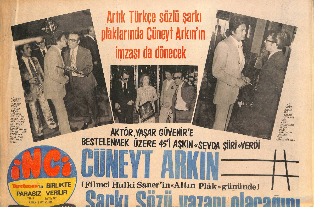 Tercüman Gazetesi İnci Eki 7 Mayıs 1971 - Cüneyt Arkın Şarkı Sözü Yazarı Olacağını Resmen Açıkladı GZ145453 - 1