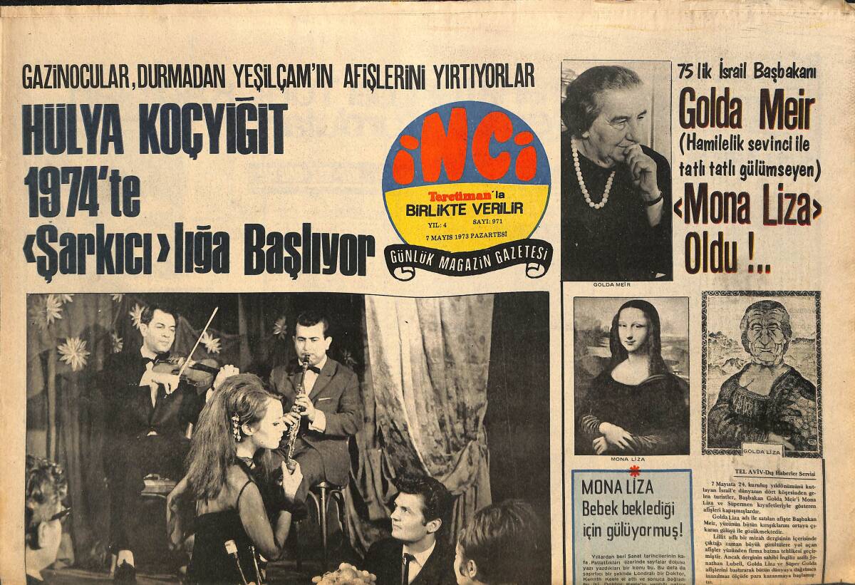 Tercüman Gazetesi İnci Eki 7 Mayıs 1973 - Hülya Koçyiğit 1974'te Şarkıcılığa Başlıyor - Golda Meir, Mona Liza Oldu GZ145633 - 1