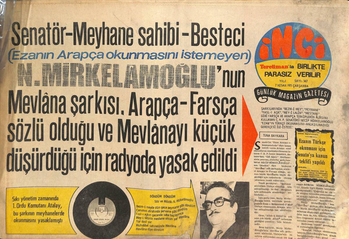 Tercüman Gazetesi İnci Eki 7 Nisan 1971 - Mevlana Şarkısı Radyoda Yasak Edildi! - Adı Afişlere Küçük Yazılan Gülgün Erdem Şikayet Dilekçesi Verdi! GZ145847 - 1