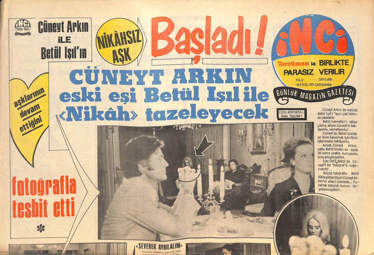 Tercüman Gazetesi İnci Eki 8 Eylül 1971 - Cüneyt Arkın Eski Eşi Betül Işıl İle Nikah Tazeleyecek! - Ayten Candan Ankara Radyosu İmtihanına Girecek! GZ145245 - 1