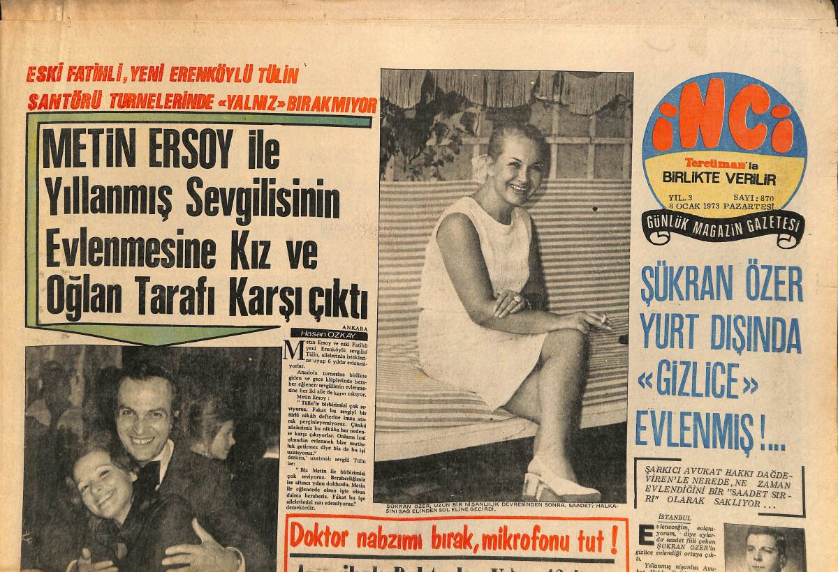 Tercüman Gazetesi İnci Eki 8 Ocak 1973 - Filmciler Meral Zeren'e Şarkı Yasağı Koydular - Adnan Şenses'in Çocuğu Kaçırılacakmış ! GZ160689 - 1
