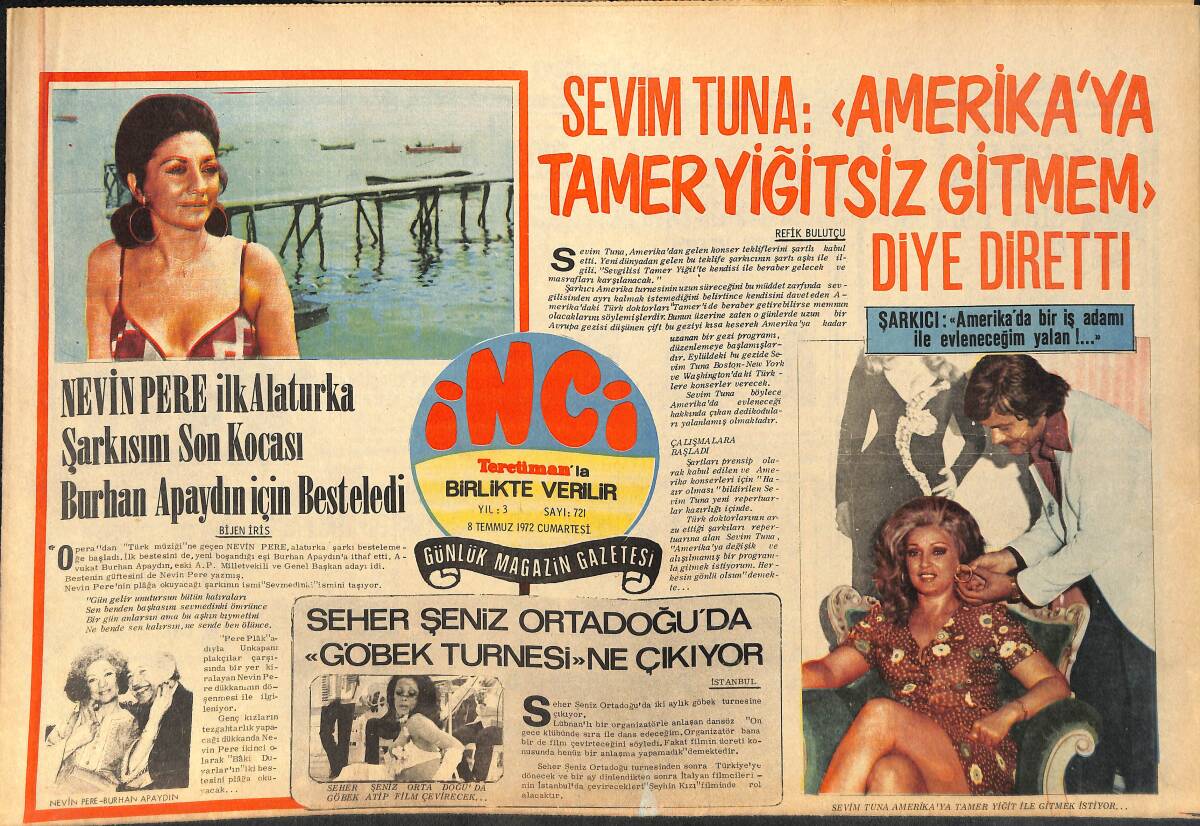 Tercüman Gazetesi İnci Eki 8 Temmuz 1972 - Sevim Tuna : ''Amerika'ya Tamer Yiğitsiz Gitmem'' diye Diretti GZ160598 - 1