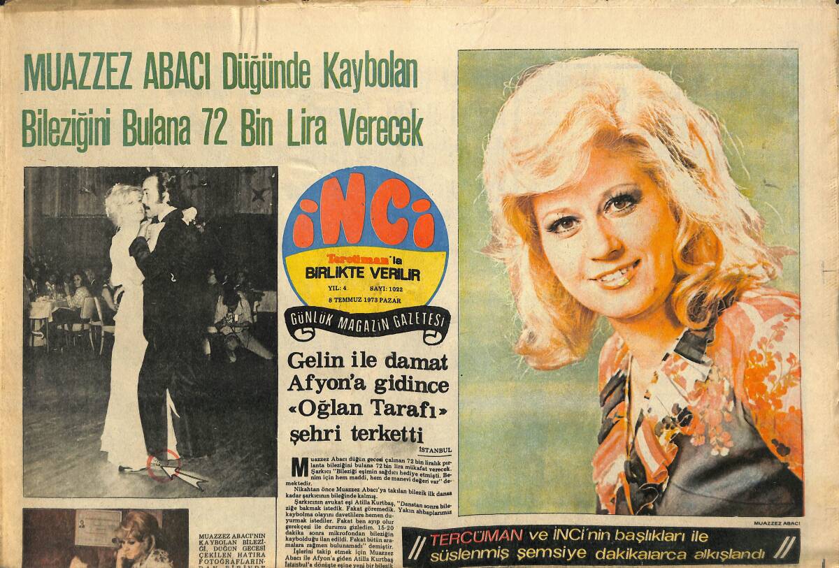 Tercüman Gazetesi İnci Eki 8 Temmuz 1973 - Muazzez Abacı Düğünde Kaybolan Bileziğini Bulana 72 Bin Lira Verecek GZ141495 - 1