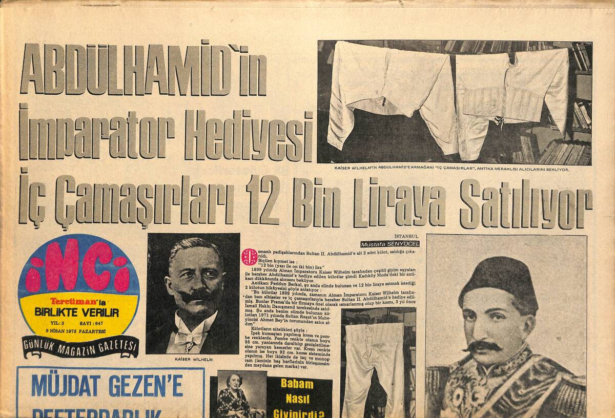 Tercüman Gazetesi İnci Eki 9 Nisan 1973 - Abdülhamid'in İmparator Hediyesi İç Çamaşırları 12 Bin Liraya Satılıyor GZ141137 - 1