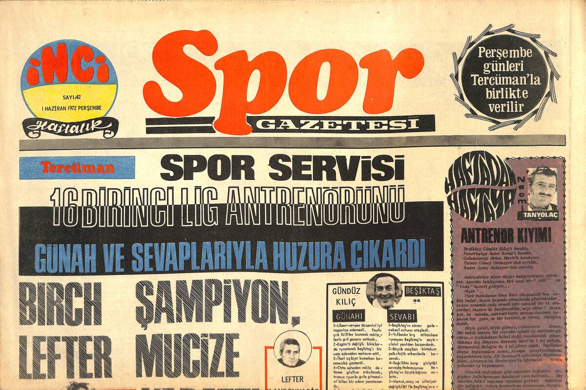 Tercüman Gazetesi İnci Spor Eki 1 Haziran 1972 - Birch Şampiyon , Lefter Mucize Yarattı GZ144227 - 1