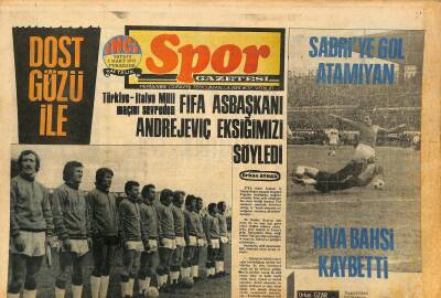Tercüman Gazetesi İnci Spor Eki 1 Mart 1973 - Fifa Asbaşkanı Andrejeviç Eksiğimizi Söyledi GZ127365 - 1