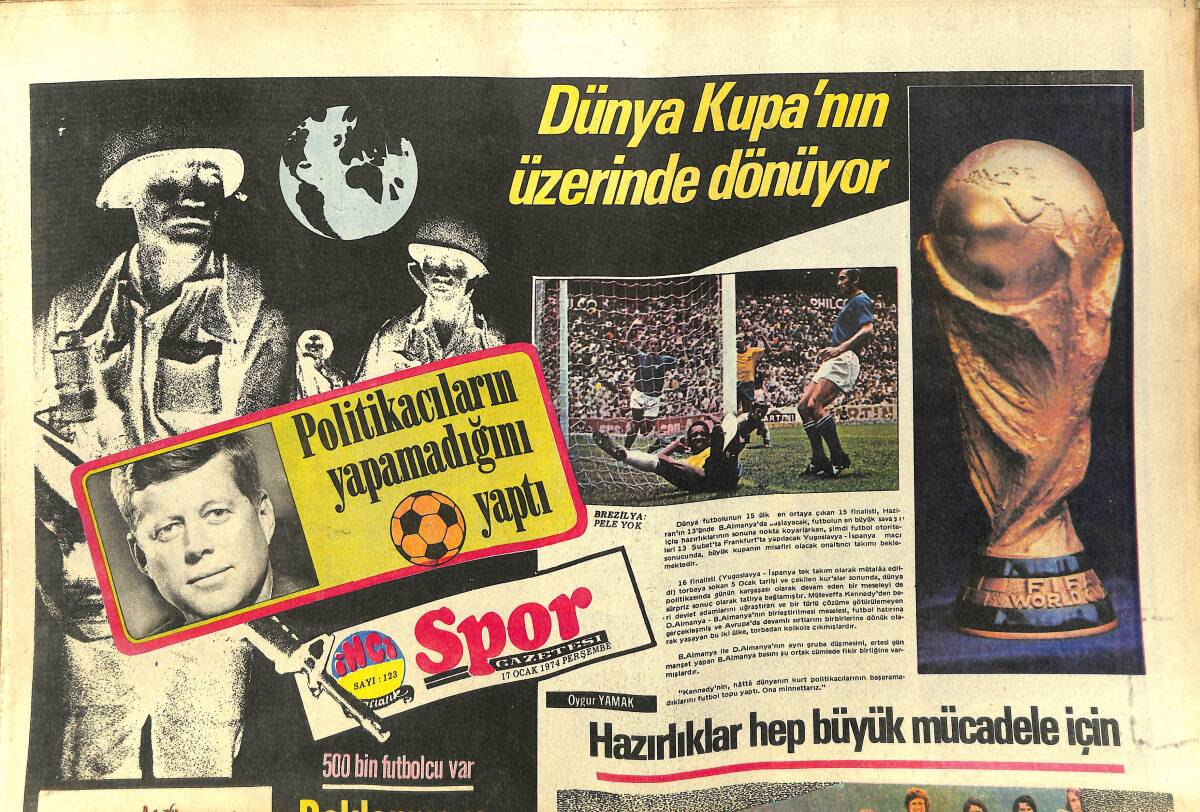 Tercüman Gazetesi İnci Spor Eki 17 Ocak 1974 - Dünya Kupa'nın Üzerinde Dönüyor - Amacımız Sarı Kırmızılı Formayı Başarıya Ulaştırmak GZ144582 - 1
