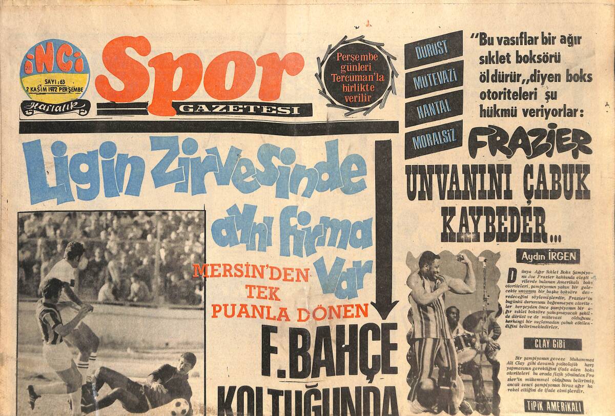 Tercüman Gazetesi İnci Spor Eki 2 Kasım 1972 - Fraizer Unvanını Çabuk Kaybeder - Clay Gibi - Galatasaray Ganimete Son 4 Dakikada Kondu GZ141211 - 1