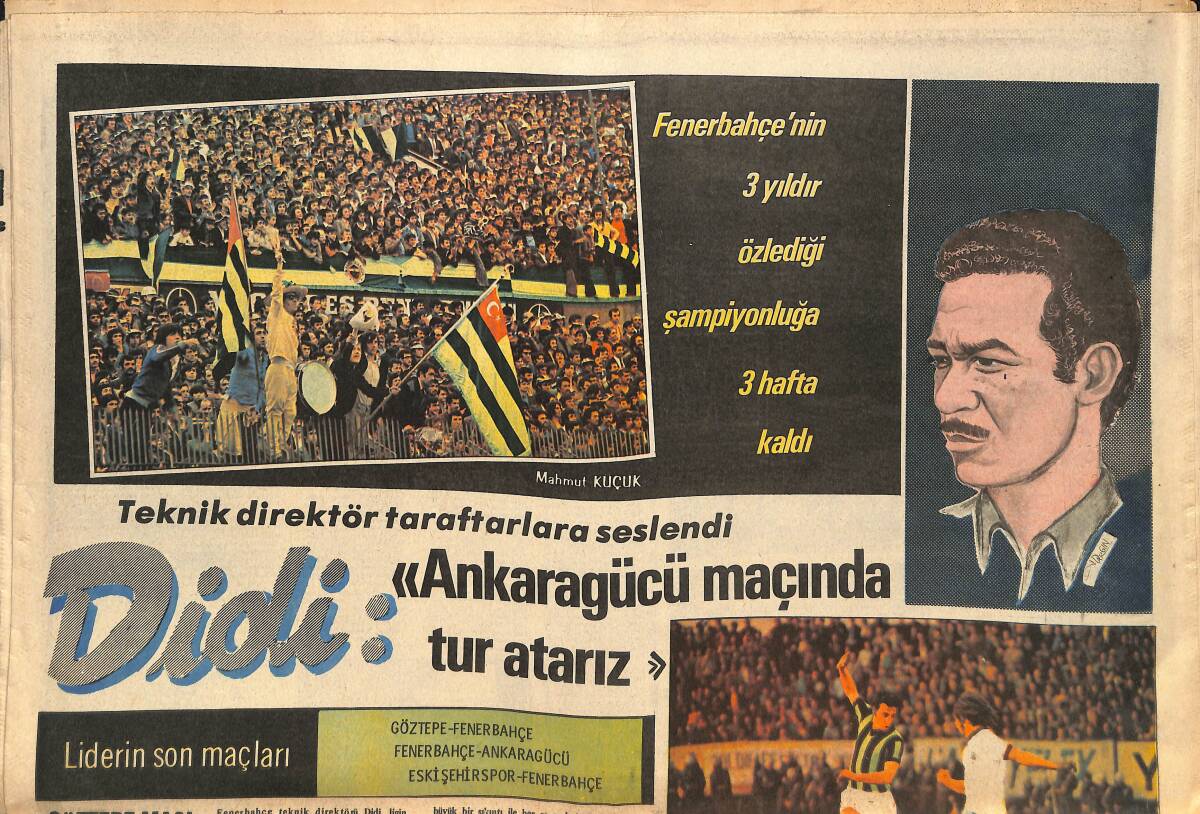 Tercüman Gazetesi İnci Spor Eki 2 Mayıs 1974 - Didi: Ankaragücü Maçında Tur Atlarız - Galatasaray Dram - Fenerbahçe'nin 3 Yıldır Özlediği Şampiyonluk GZ141201 - 1