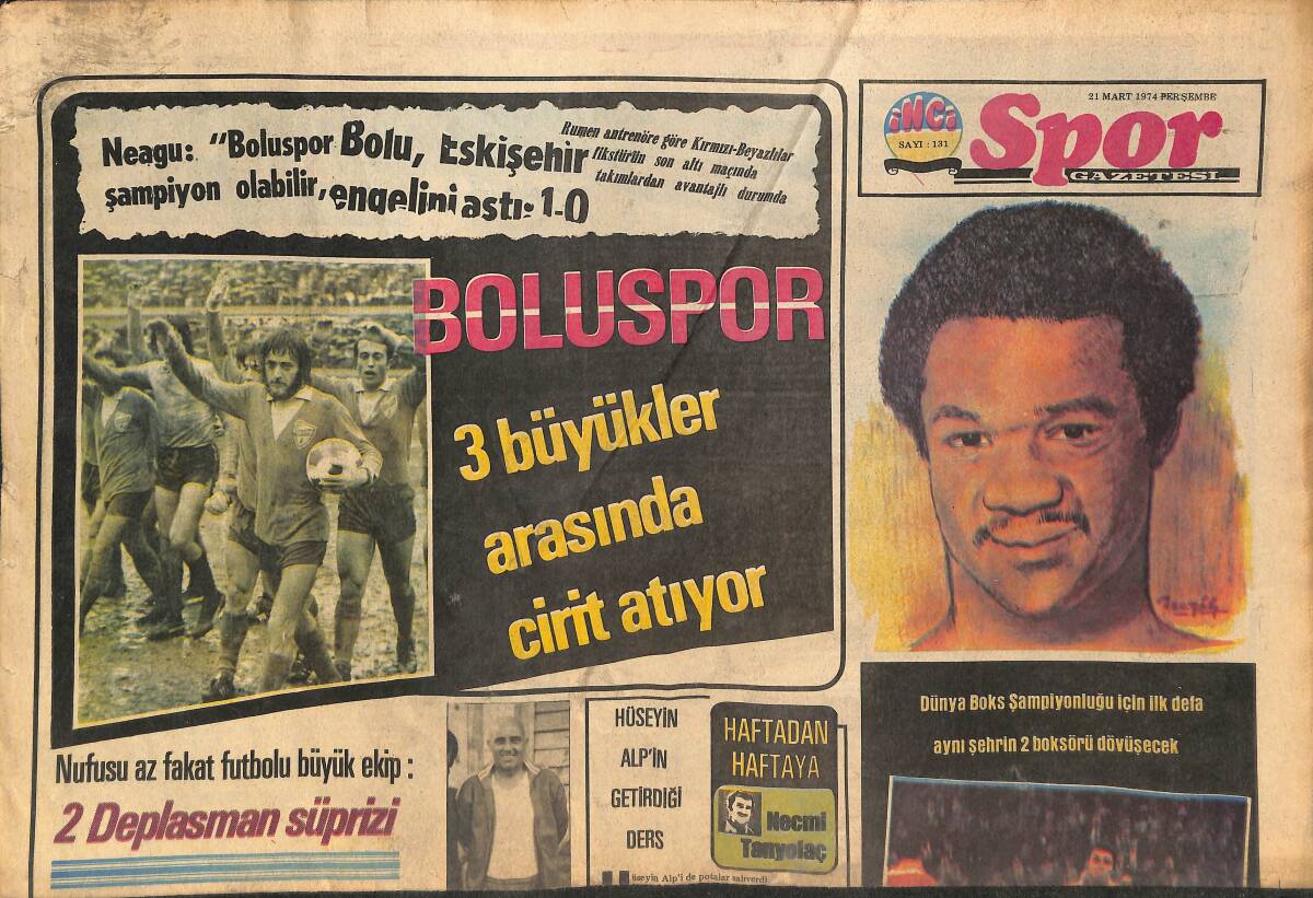 Tercüman Gazetesi İnci Spor Eki 21 Mart 1974 - Boluspor 3 Büyükler Arasında Cirit Atıyor - Brezilya'da Usta Ayak Kıtlığı! GZ145750 - 1