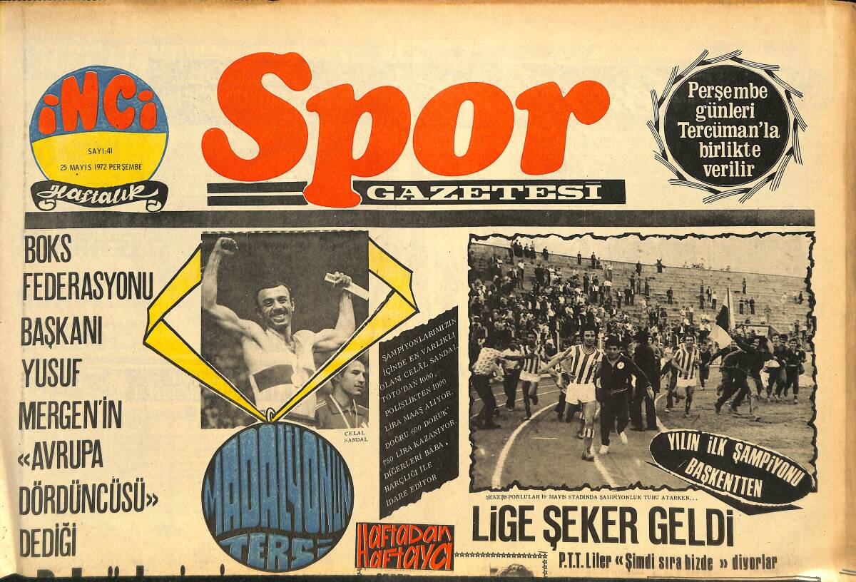 Tercüman Gazetesi İnci Spor Eki 25 Mayıs 1972 - Kemal Öncü: Münih'te Altın Madalya Alacağım - En Uzun Ömürlü Hoca Celal Atik! GZ145721 - 1