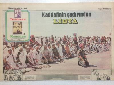 Tercüman Gazetesi Ramazan Eki 21 Ağustos 1978 - Kaddafinin Çadırından Libya GZ50266 - 1