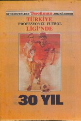 Tercüman - Türkiye Profesyonel Futbol Liginde, 30 Yıl NDR85524 - Gökçekoleksiyon