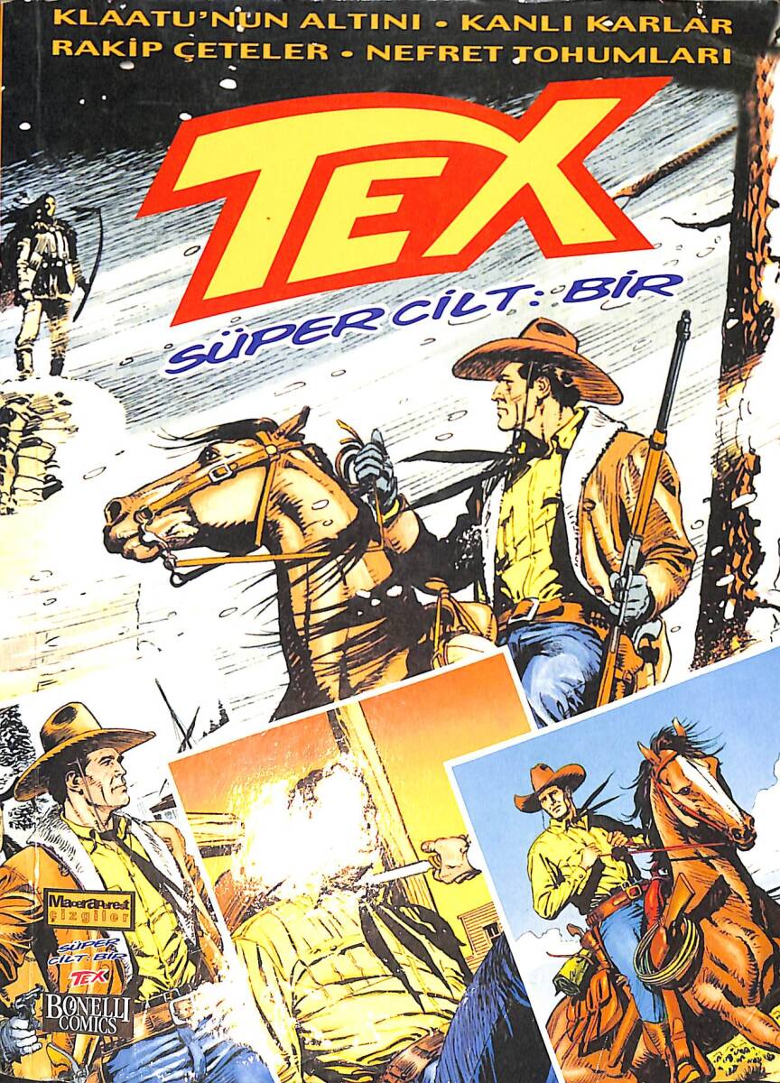 TEX Süper Cilt: Bir - Klaatu'nun Altını - Kanlı Karlar - Rakip Çeteler - Nefret Tohumları NDR98893 - 1
