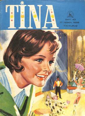 TİNA Çizgi Roman Sayı 43 17 Nisan 1968 - Jane Bond, Barbie Manken Kız, Jackie Ve Deli Gençlik, Canım Tina, Sevgili Chum Yum-Yum, Ot Sihirbaz, Cesur Alona NDR83504 - 1