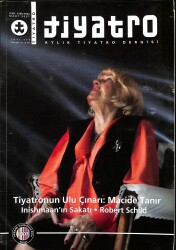 Tiyatro Aylık Tiyatro Dergisi Mart 2007 Sayı175 Tiyatronun Ulu Çınarı Macide Tanır - Ordu Belediyesi Karadeniz Tiyatrosu NDR81647 - Gökçekoleksiyon