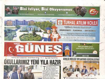 Tokat Güneş Gazetesi 16 Eylül 2017 - Cumhurbaşkanı Erdoğanın İlgisini Çeken Proje - Okullarımız Yeni Yıla Hazır GZ96167 - 1