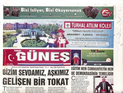 Tokat Güneş Gazetesi 18 Eylül 2017 - Bizim Sevdamız , Aşkımız Gelişen Bir Tokat GZ96165 - 1