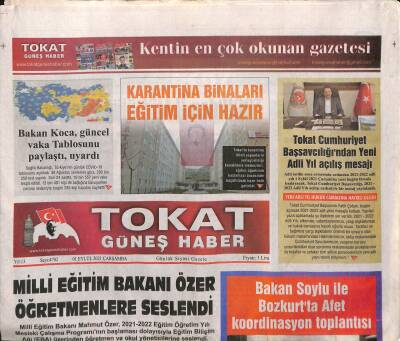 Tokat Güneş Haber Gazetesi 1 Eylül 2021 - Milli Eğitim Bakanı Özer Öğretmenlere Seslendi - Bakan Soylu İle Bozkurtta Afet Koordinasyon Toplantısı GZ125084 - 1