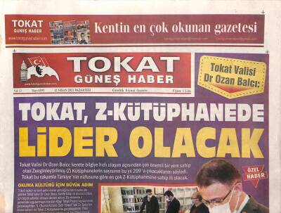 Tokat Güneş Haber Gazetesi 12 Nisan 2021 - Koçakere Anlamlı Ödül - Tokat , Z-Kütüphanede Lider Olacak GZ125070 - 1
