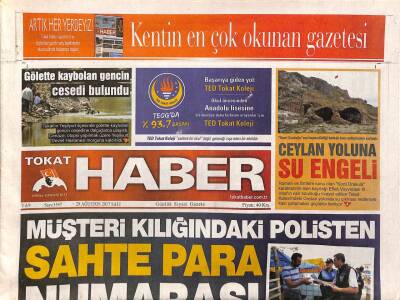 Tokat Haber Gazetesi 29 Ağustos 2017 - Müşteri Kılığındaki Polisten Sahte Para Numarası GZ96248 - 1