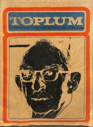 TOPLUM - Haftalık Siyasi Haber ve Yorum Dergisi *28 Nisan 1972 - Sayı 4 DRG738 - Gökçekoleksiyon