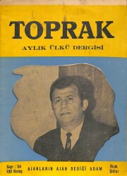 Toprak Aylık Ülkü Dergisi Sayı54 Ocak Şubat - Ajanların Ajan Dediği Adam DRG479 - Gökçekoleksiyon