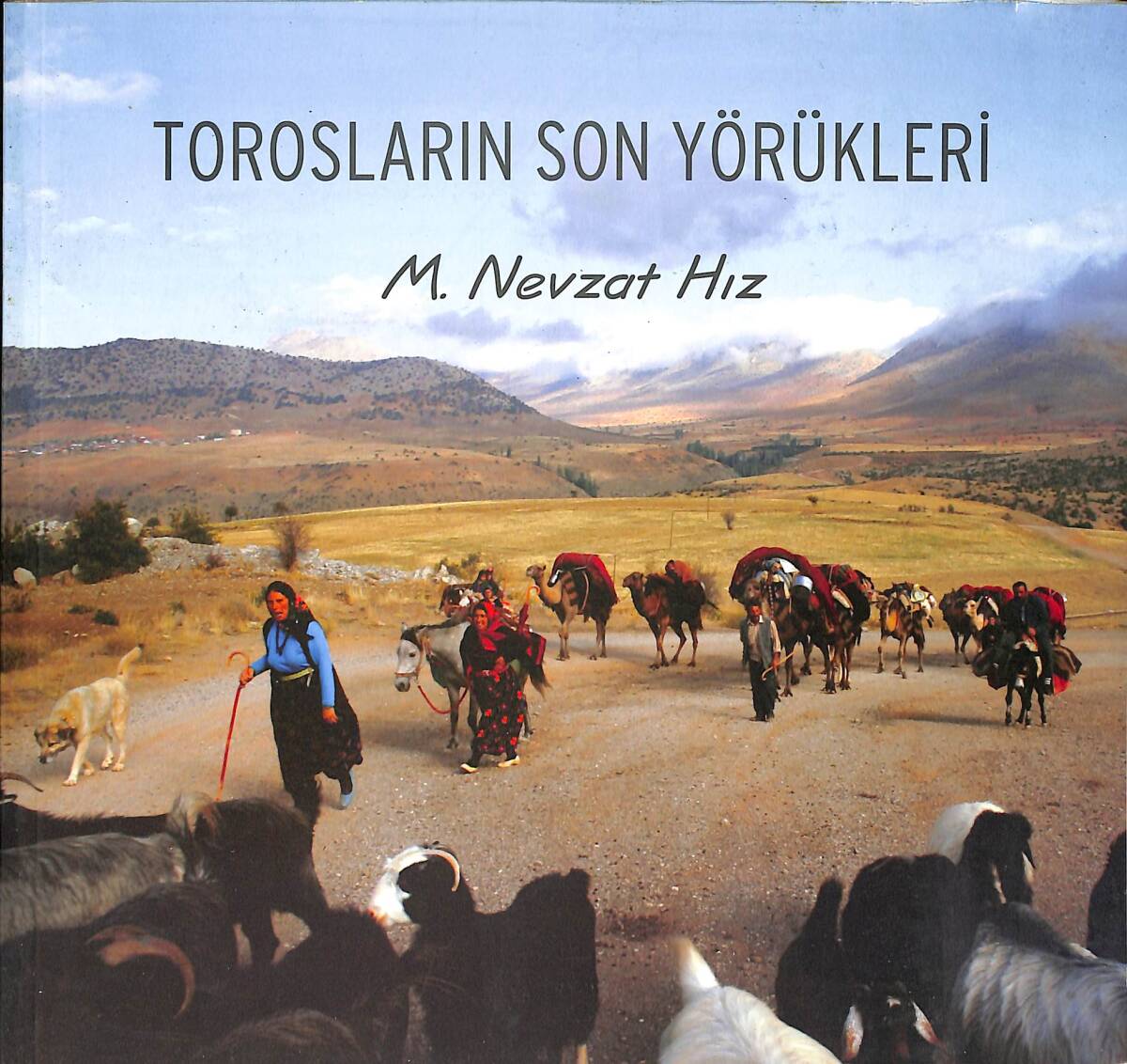 Torosların Son Yörükleri NDR91358 - 1