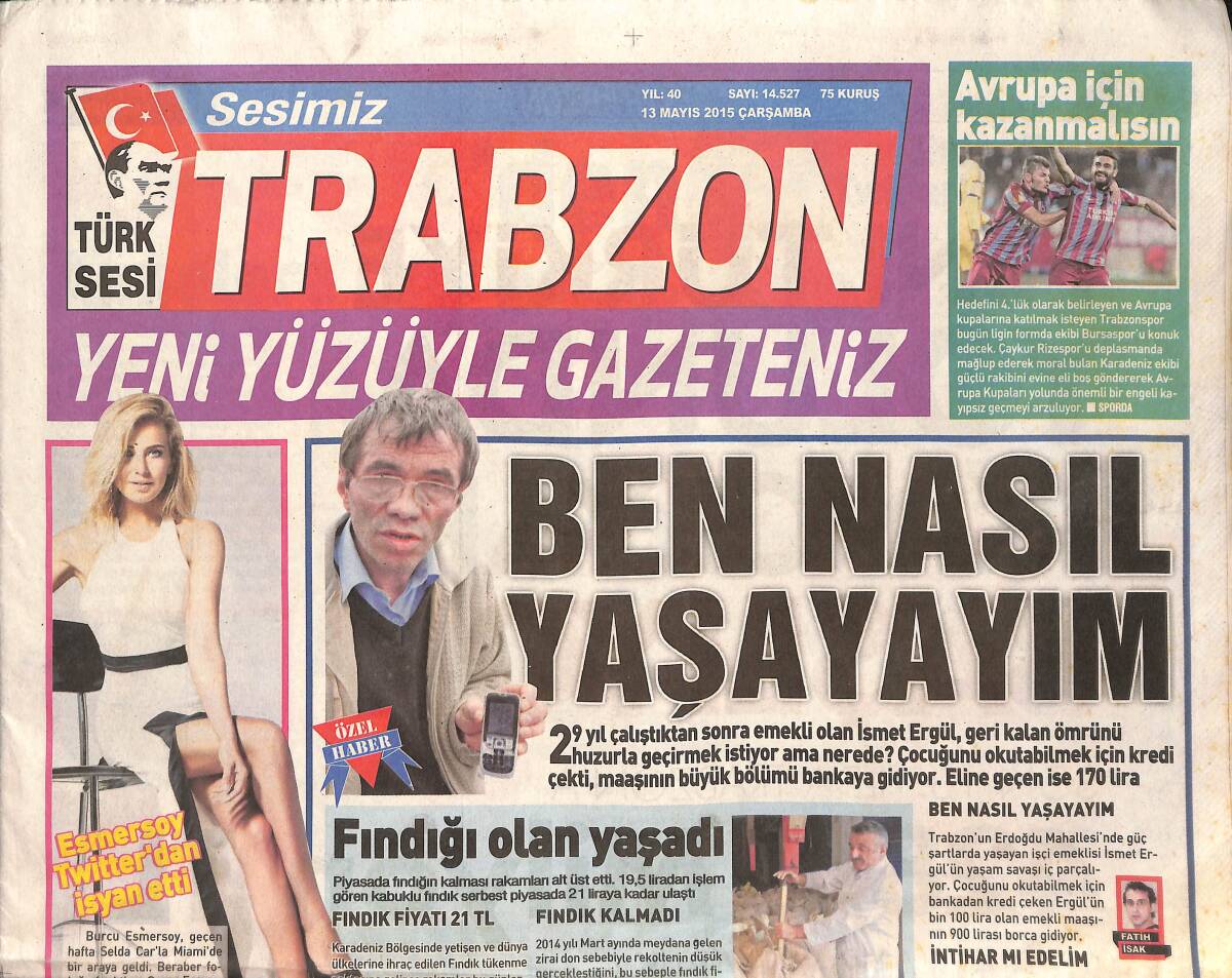 Trabzon Gazetesi 13 Mayıs 2015 - Burcu Esmersoy Twitter'dan İsyan Etti - Çağla Şikel 'Pişmanlığım Yok' GZ136069 - 1