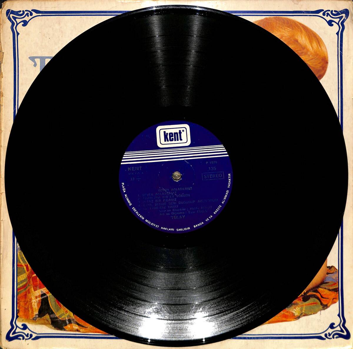 Tülay – Seven Ağlatılmaz | Kent Plak 33′lük LP (Long Play) PLAK (10/8.5) 