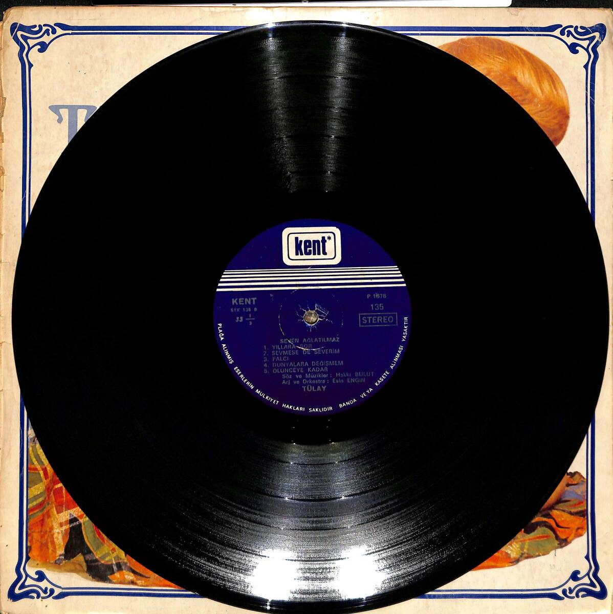 Tülay – Seven Ağlatılmaz | Kent Plak 33′lük LP (Long Play) PLAK (10/8.5) 