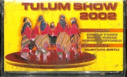 Tulum Show 2002 Kaset KST17617 - 1