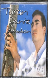 Turan Deniz – Neredesin Orijinal Kaset (SIFIR) * Proje Müzik Yapım - 2003 * KST31175 - Gökçekoleksiyon