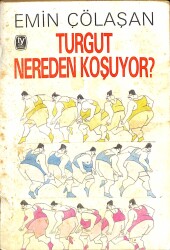 Turgut Nereden Koşuyor? NDR79212 - Gökçekoleksiyon