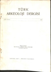 TÜRK ARKEOLOJİ DERGİSİ VII - 2 1957 KTP2867 - Gökçekoleksiyon