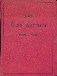 Türk Ceza Kanunu 1933 – 1936 (Tadilleri ile Birlikte) NDR100203 - Gökçekoleksiyon