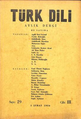 TÜRK DİLİ (Aylık Dil ve Edebiyat Dergisi) Sayı 29 , 1 Şubat 1954 - Muharrem Ergin DRG309 - 1